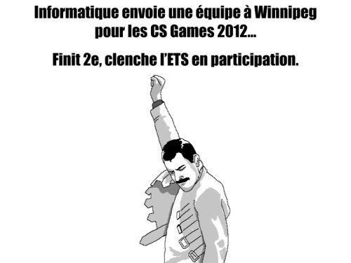 Informatique envoie une équipe à Winnipeg pour les CS Games 2012... Finit 2e, clenche l'ETS en participation. Success